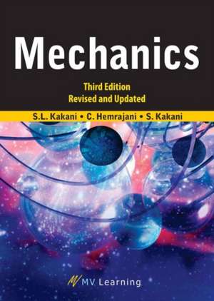 Mechanics: A Textbook for B.Sc. (General and Hons.) and B.Tech. de S. L. Kakani