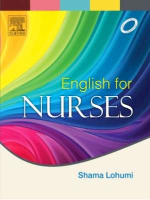 Effective English Grammar and Communication Techniques: for Nurses and Allied Health Sciences de Shama Lohumi