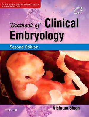 Textbook of Clinical Embryology de Vishram Singh