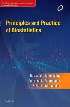 Principles and Practice of Biostatistics de B Antonisamy