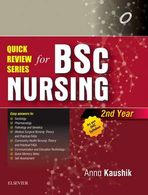 Quick Review Series for B.Sc. Nursing: 2nd Year de Annu Kaushik