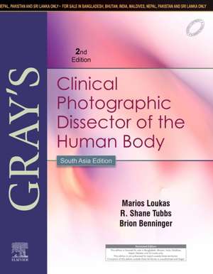 Gray's Clinical Photographic Dissector of the Human Body, 2 edition- South Asia Edition de Marios Loukas