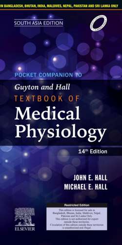 Pocket Companion to Guyton and Hall Textbook of Medical Physiology, 14e, South Asia Edition de John E. Hall