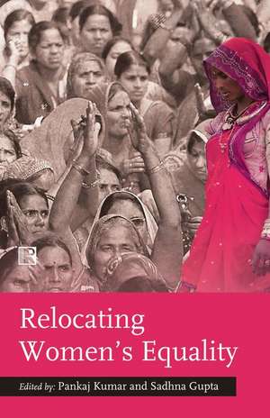 Relocating Women's Equality de Pankaj Kumar