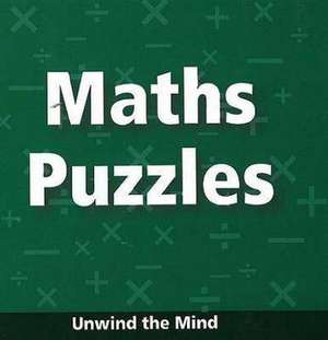 Maths Puzzles: Unwind the Mind de B Jain Publishing