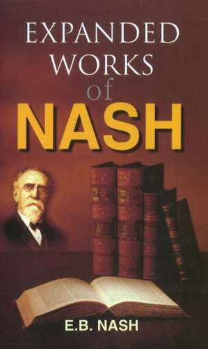 Expanded Works of Nash de E B Nash