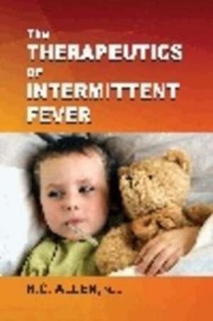 Therapeutics of Intermitent Fever de Henry C. Allen