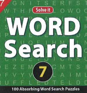 Word Search 7: 100 Absorbing Word Seach Puzzles de LEADS PRESS