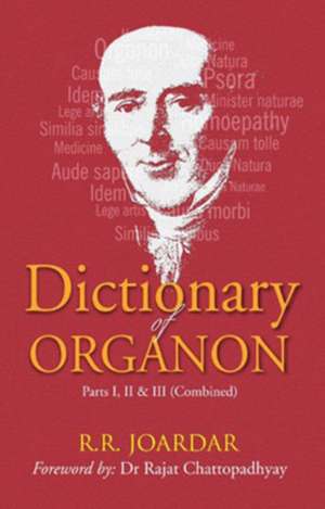 Dictionary of Organon de R R Joardar