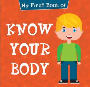 Pegasus: My First Book of Know Your Body de Pegasus