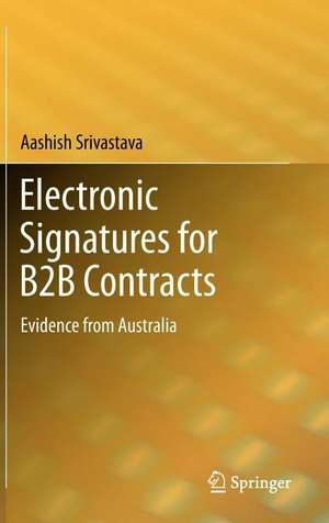 Electronic Signatures for B2B Contracts: Evidence from Australia de Aashish Srivastava