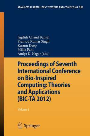 Proceedings of Seventh International Conference on Bio-Inspired Computing: Theories and Applications (BIC-TA 2012): Volume 1 de Jagdish C. Bansal