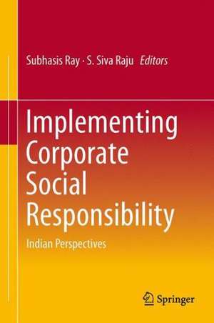 Implementing Corporate Social Responsibility: Indian Perspectives de Subhasis Ray