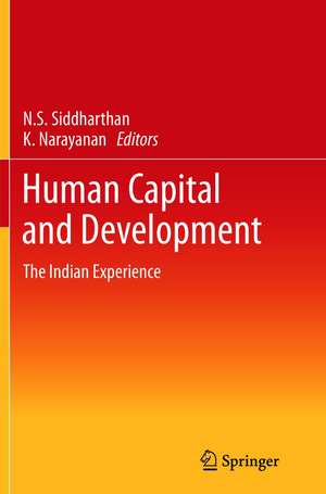 Human Capital and Development: The Indian Experience de Natteri Siddharthan