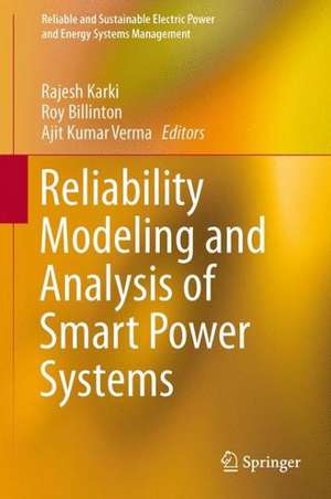 Reliability Modeling and Analysis of Smart Power Systems de Rajesh Karki