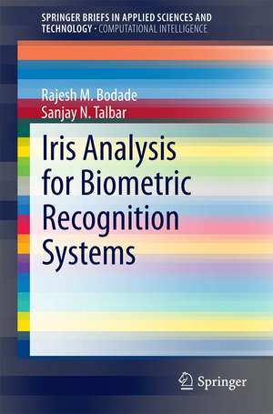 Iris Analysis for Biometric Recognition Systems de Rajesh M. Bodade