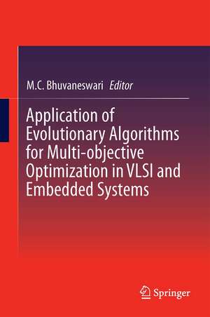 Application of Evolutionary Algorithms for Multi-objective Optimization in VLSI and Embedded Systems de M.C. Bhuvaneswari