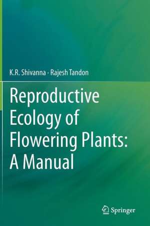 Reproductive Ecology of Flowering Plants: A Manual de K. R. Shivanna