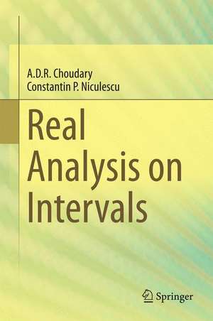 Real Analysis on Intervals de A. D. R. Choudary