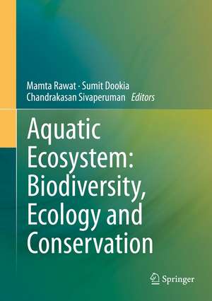 Aquatic Ecosystem: Biodiversity, Ecology and Conservation de Mamta Rawat