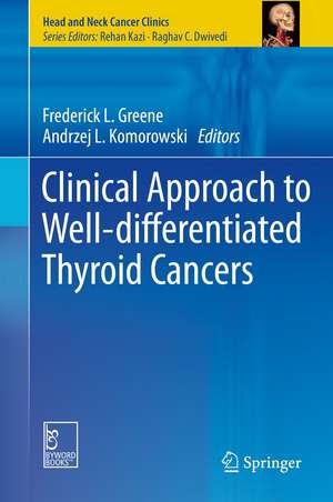 Clinical Approach to Well-differentiated Thyroid Cancers de Frederick L. Greene