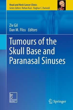 Tumours of the Skull Base and Paranasal Sinuses de Ziv Gil