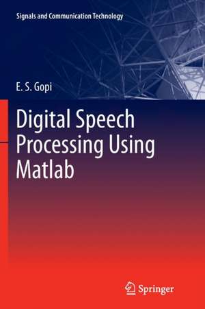 Digital Speech Processing Using Matlab de E. S. Gopi