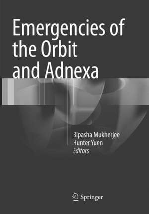 Emergencies of the Orbit and Adnexa de Bipasha Mukherjee