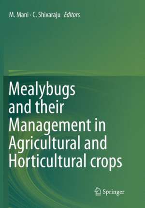 Mealybugs and their Management in Agricultural and Horticultural crops de M. Mani