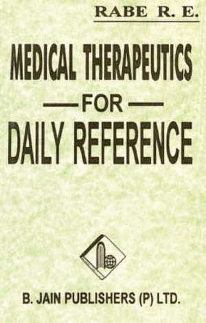 Daily Reference Homoeopathic Therapeutics: Including Dosage & Biochamic Remedies de R F Rabe