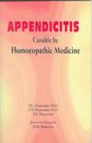 Appendicitis Curable by Homoeopathic Medicine de P C Majumdar