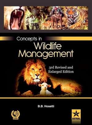 Concepts in Wildlife Management 3rd Revised and Enlarged Edn de B B Hosetti