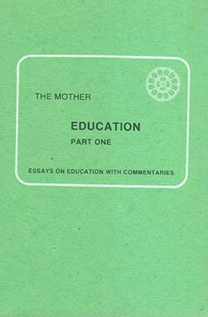 Education: Part I de The Mother