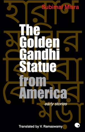 The Golden Gandhi Statue from America de Misra Subimal