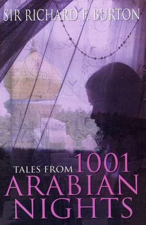 Burton, S: Tales from 1001 Arabian Nights