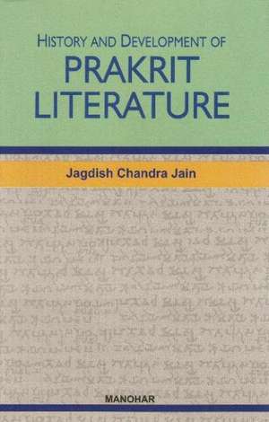 History & Development of Prakrit Literature de Dr Jagdish Chandra Jain