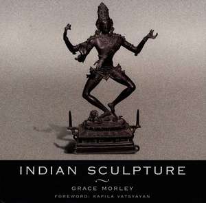 Indian Sculpture de Grace Morley