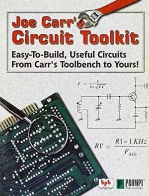 Joe Carr's Circuit Toolkit de Joseph J. Carr