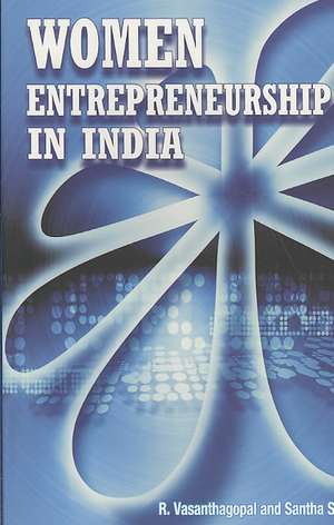 Women Entrepreneurship in India de R. Vasanthagopal