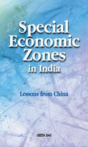 Special Economic Zones in India de Geeta Das