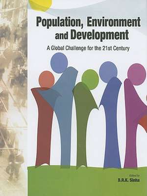 Population, Environment & Development de B. R. K. Sinha