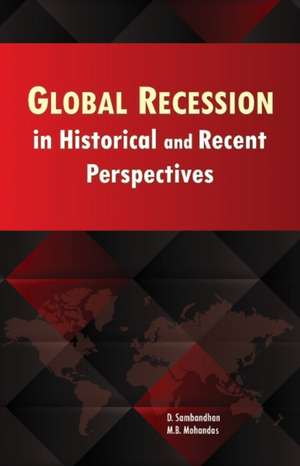 Global Recession in Historical & Recent Perspectives de D Sambandhan