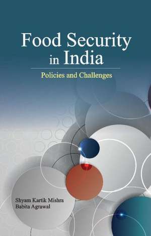 Food Security in India de Shyam Kartik Mishra