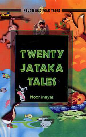 Twenty Jataka Tales de Noor Inayat Khan