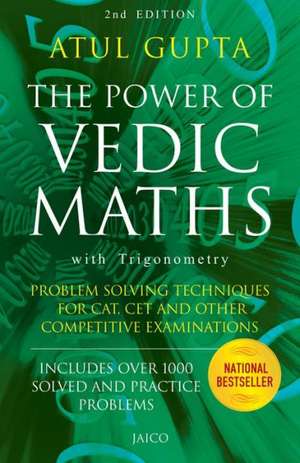 The Power of Vedic Maths de Atul Gupta