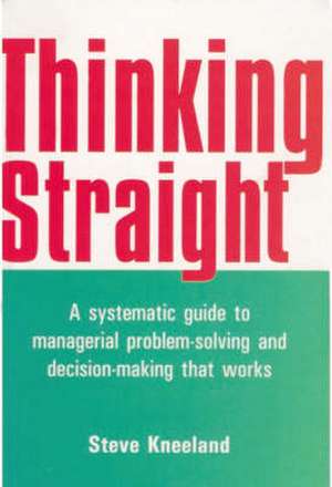 Thinking Straight de Steve Kneeland