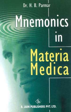 Mnemonics in Materia Medica de H B Parmar