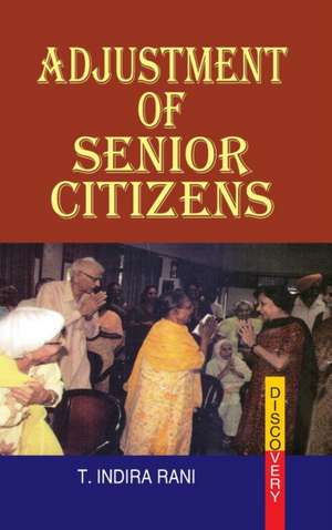 ADJUSTMENT OF SENIOR CITIZENS de Rani T. Indira