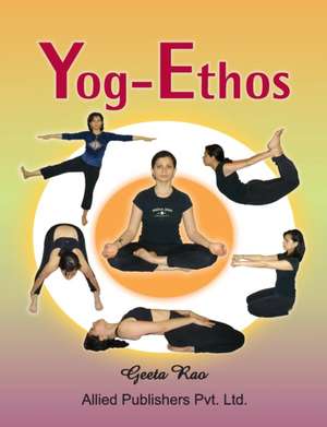 Yog-Ethos de Geeta Rao