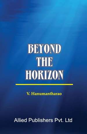 Beyond the Horizon de V. Hanumantha Rao